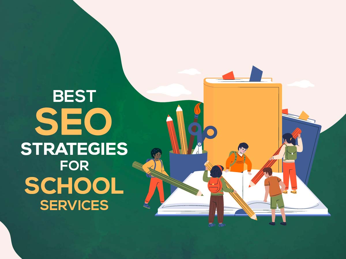 Best SEO Strategies for School Services